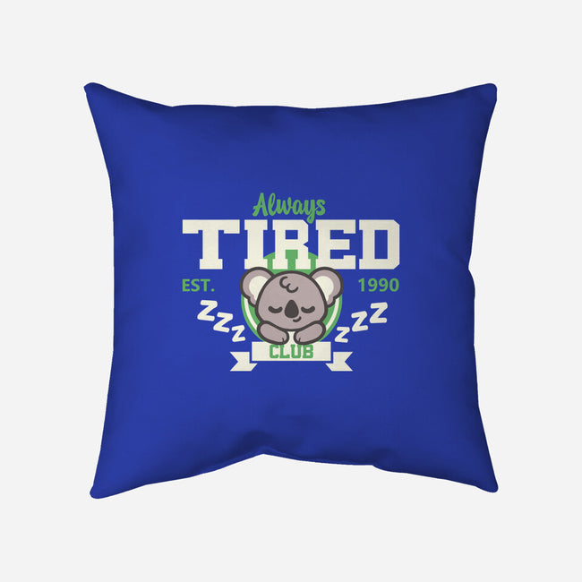 Always Tired Club Koala-None-Non-Removable Cover w Insert-Throw Pillow-NemiMakeit