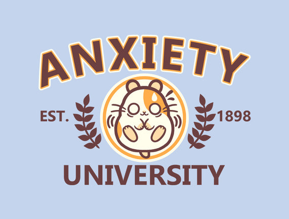 Anxiety University