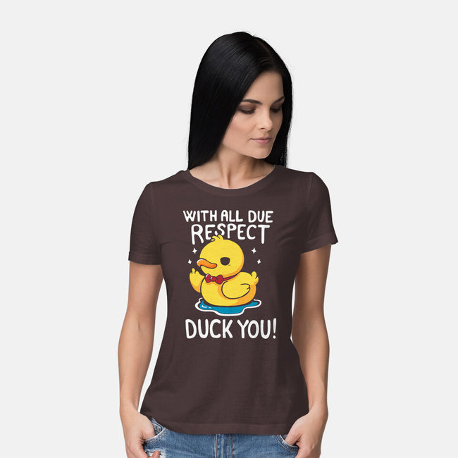 Duck You-Womens-Basic-Tee-Vallina84