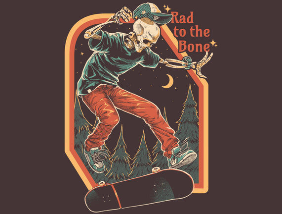 Rad To The Bone