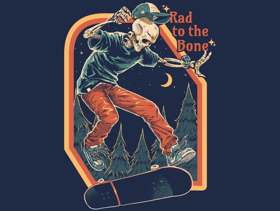 Rad To The Bone