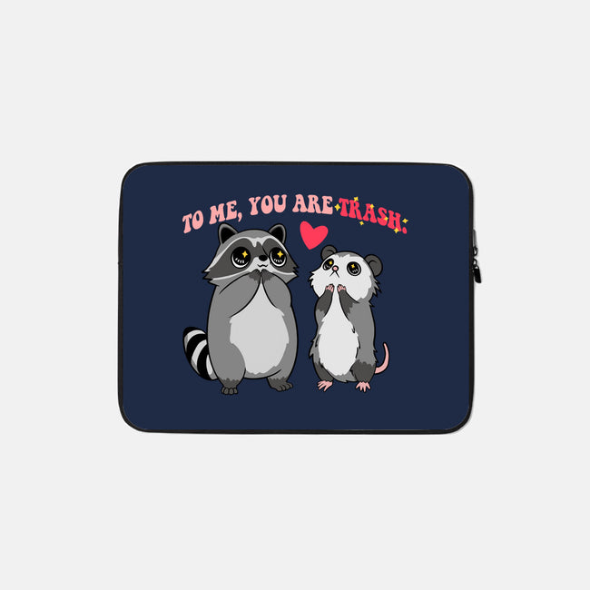To Me You Are Trash-None-Zippered-Laptop Sleeve-Hunnydoll
