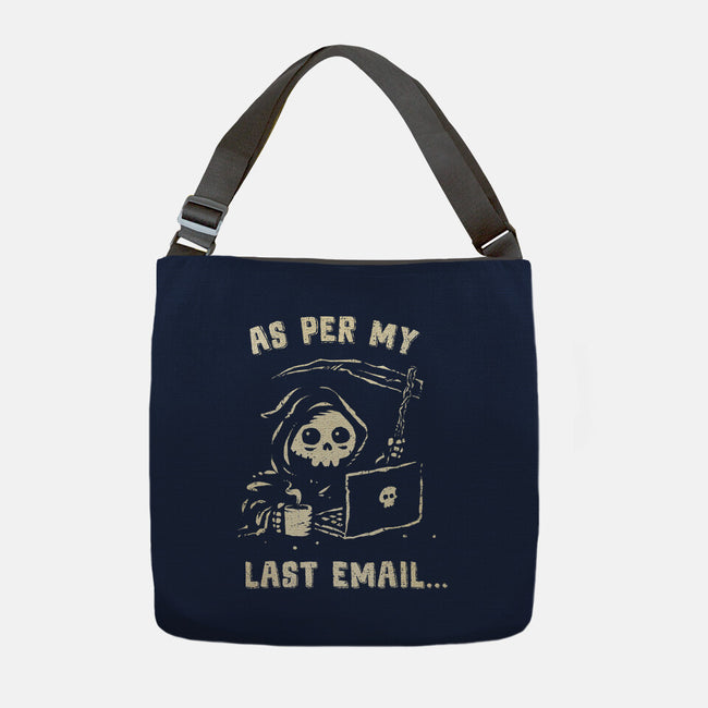 As Per My Last Email-None-Adjustable Tote-Bag-kg07