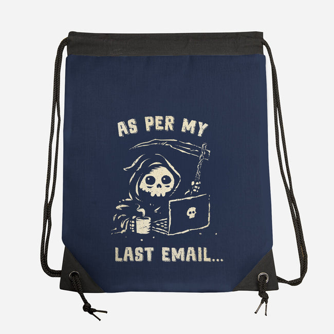 As Per My Last Email-None-Drawstring-Bag-kg07