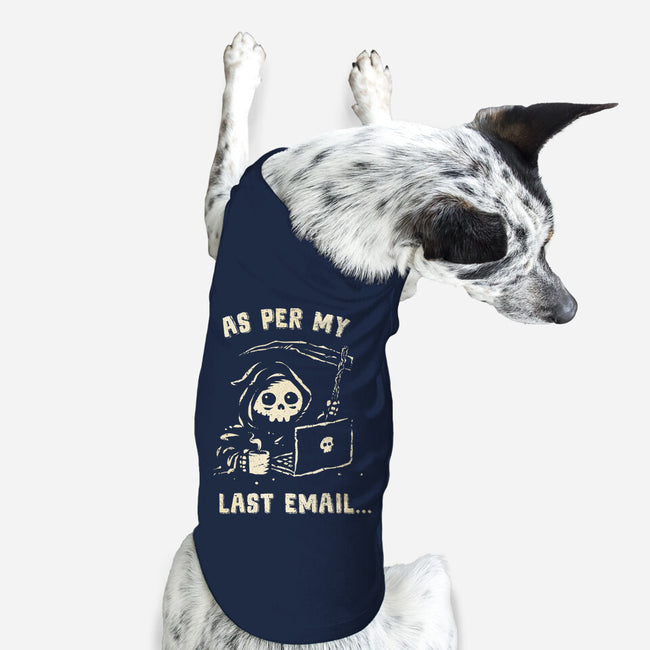 As Per My Last Email-Dog-Basic-Pet Tank-kg07