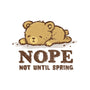 Nope Not Until Spring-None-Non-Removable Cover w Insert-Throw Pillow-kg07