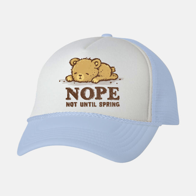 Nope Not Until Spring-Unisex-Trucker-Hat-kg07