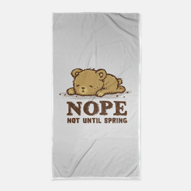 Nope Not Until Spring-None-Beach-Towel-kg07