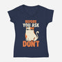 Before You Ask Don't-Womens-V-Neck-Tee-tobefonseca