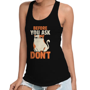Before You Ask Don't