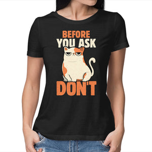 Before You Ask Don't
