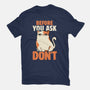 Before You Ask Don't-Youth-Basic-Tee-tobefonseca