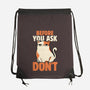 Before You Ask Don't-None-Drawstring-Bag-tobefonseca