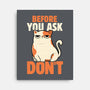 Before You Ask Don't-None-Stretched-Canvas-tobefonseca