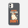 Before You Ask Don't-iPhone-Snap-Phone Case-tobefonseca