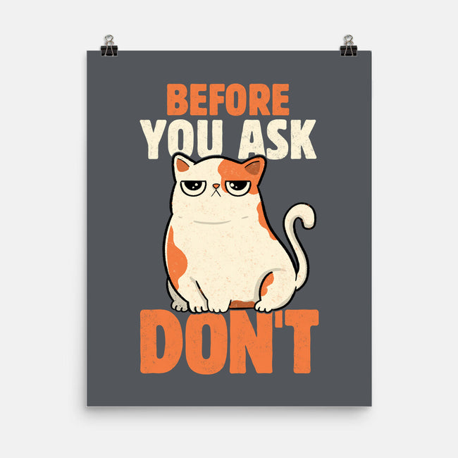Before You Ask Don't-None-Matte-Poster-tobefonseca