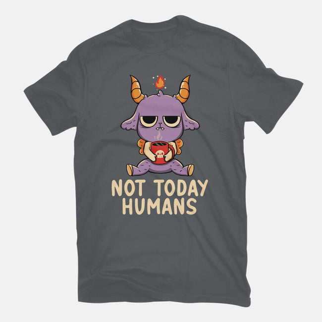 Not Today Humans-Womens-Fitted-Tee-tobefonseca