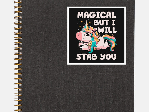 Magical But Will Stab You