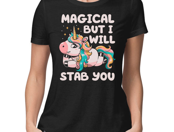 Magical But Will Stab You