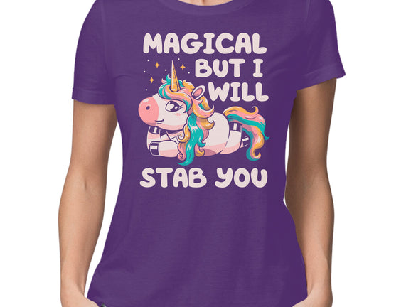 Magical But Will Stab You