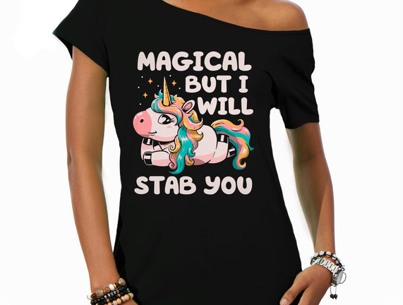 Magical But Will Stab You