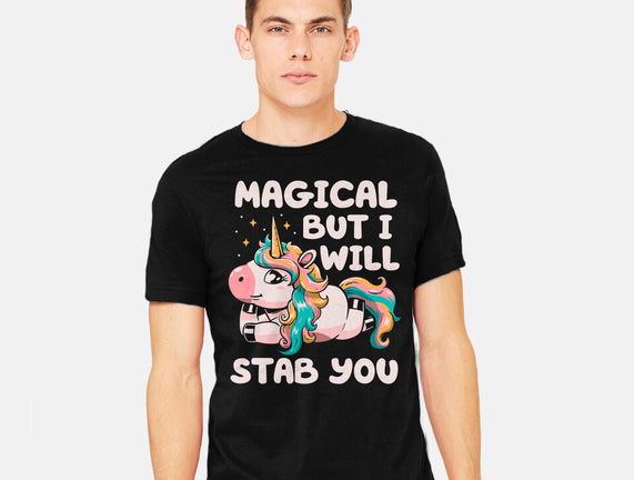 Magical But Will Stab You