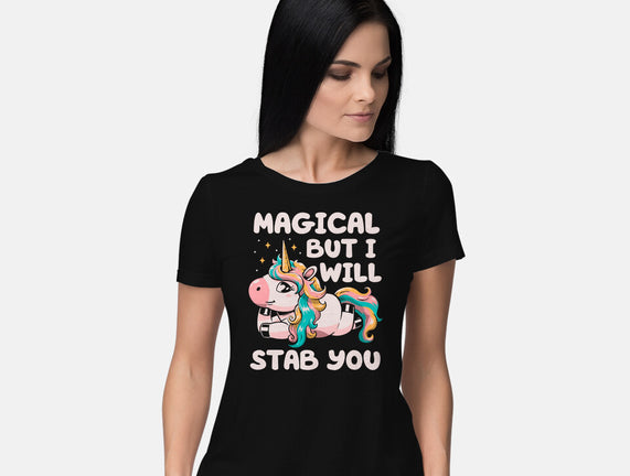 Magical But Will Stab You