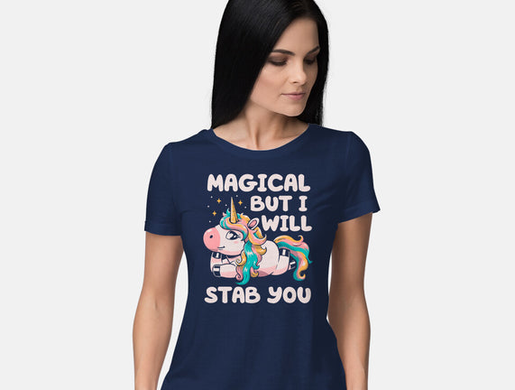 Magical But Will Stab You