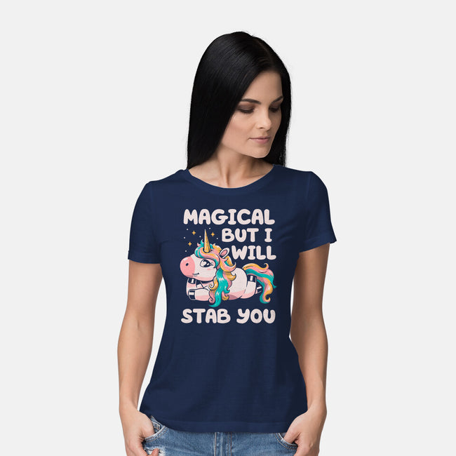 Magical But Will Stab You-Womens-Basic-Tee-koalastudio