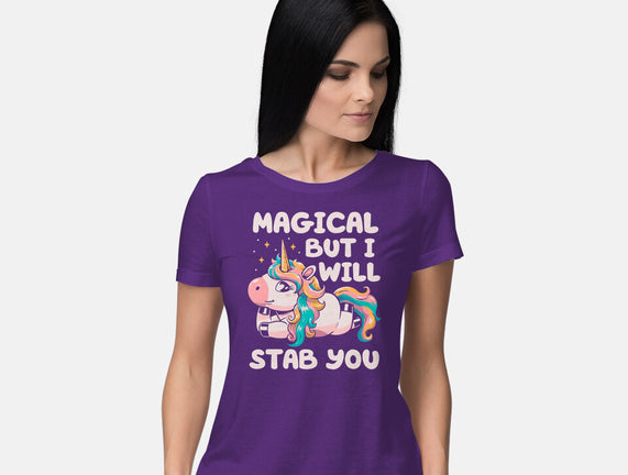 Magical But Will Stab You