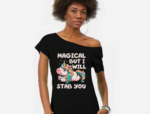 Magical But Will Stab You