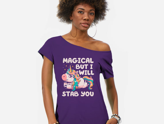 Magical But Will Stab You