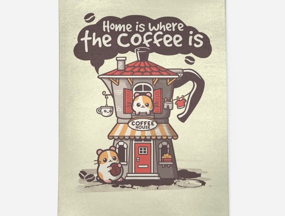 Home Is Where The Coffee Is