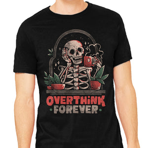 Overthink Forever