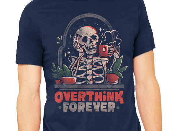 Overthink Forever