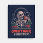 Overthink Forever-None-Stretched-Canvas-eduely