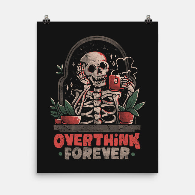 Overthink Forever-None-Matte-Poster-eduely