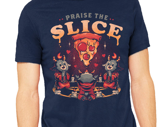 Praise The Slice