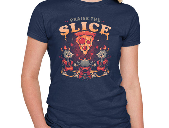 Praise The Slice