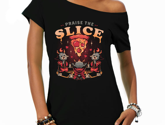 Praise The Slice