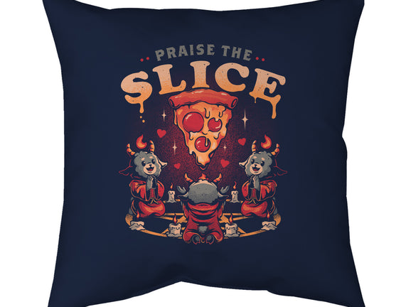 Praise The Slice