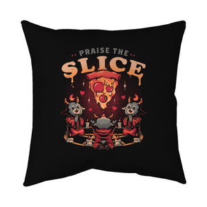 Praise The Slice