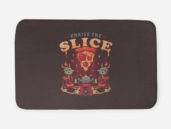 Praise The Slice