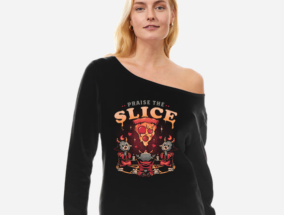 Praise The Slice