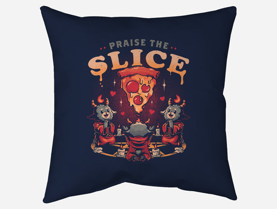 Praise The Slice