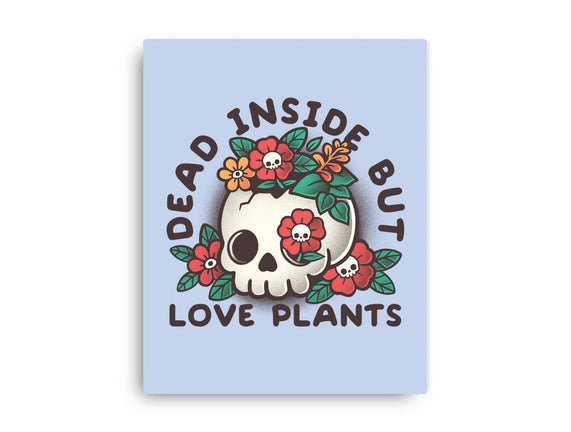 Dead But Love Plants