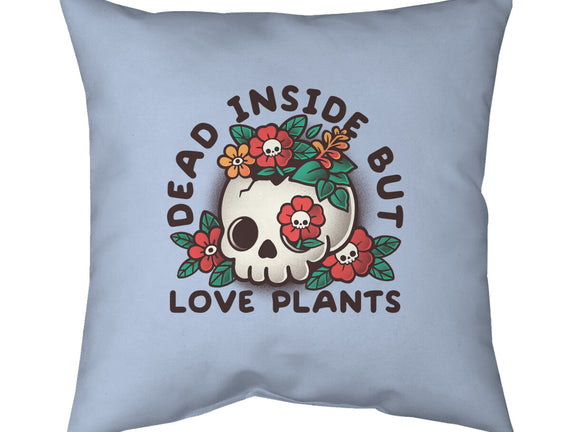 Dead But Love Plants