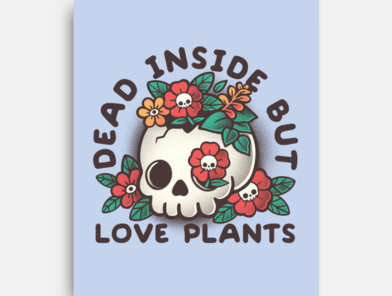 Dead But Love Plants