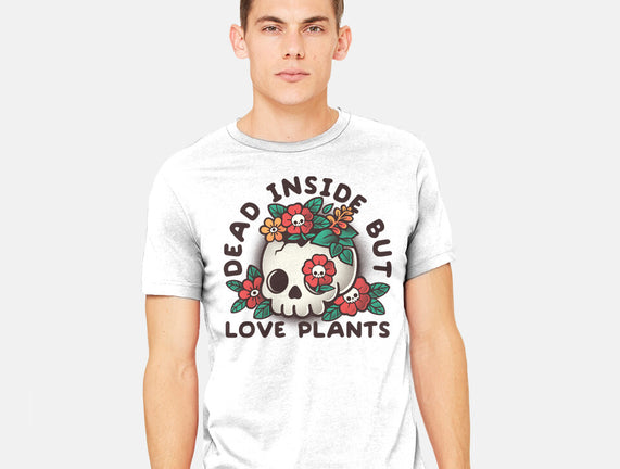 Dead But Love Plants