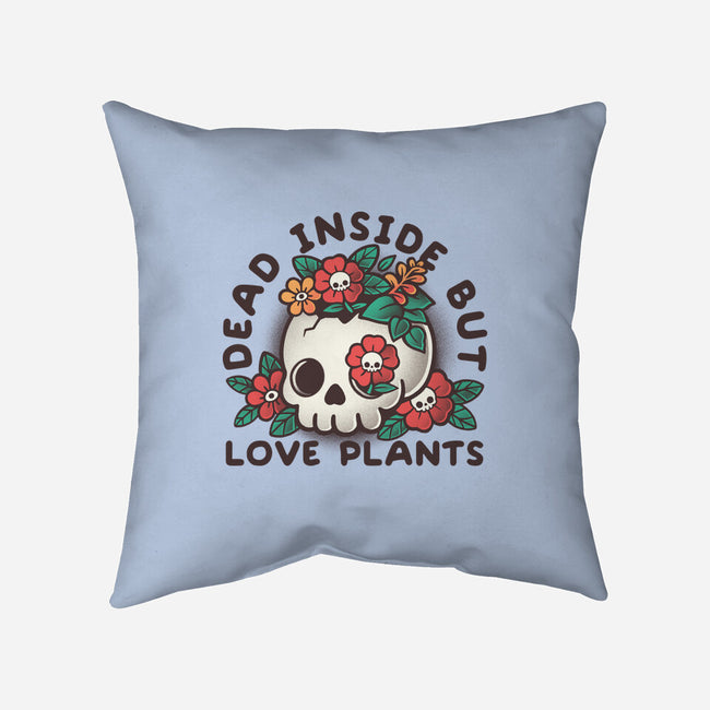 Dead But Love Plants-None-Removable Cover-Throw Pillow-NemiMakeit